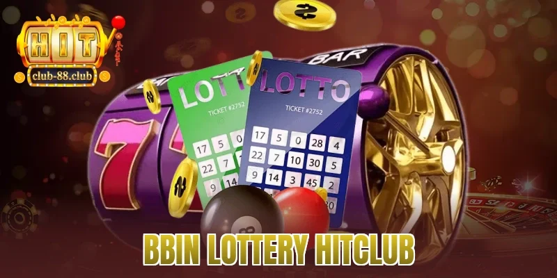 bbin lottery Hitclub