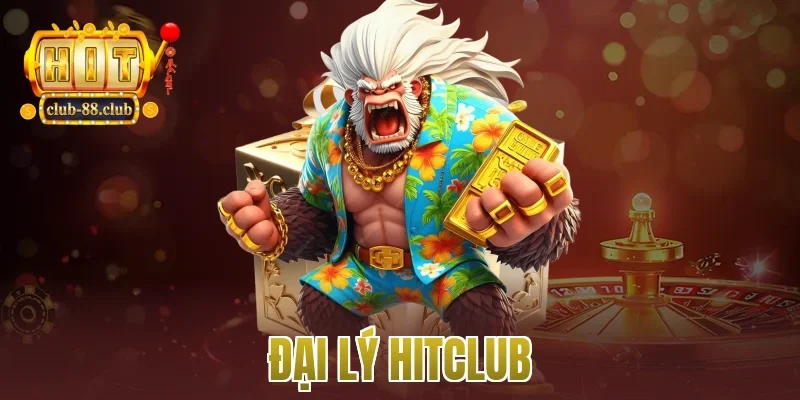 đại lý Hitclub