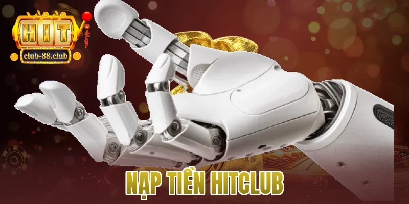 nạp tiền Hitclub